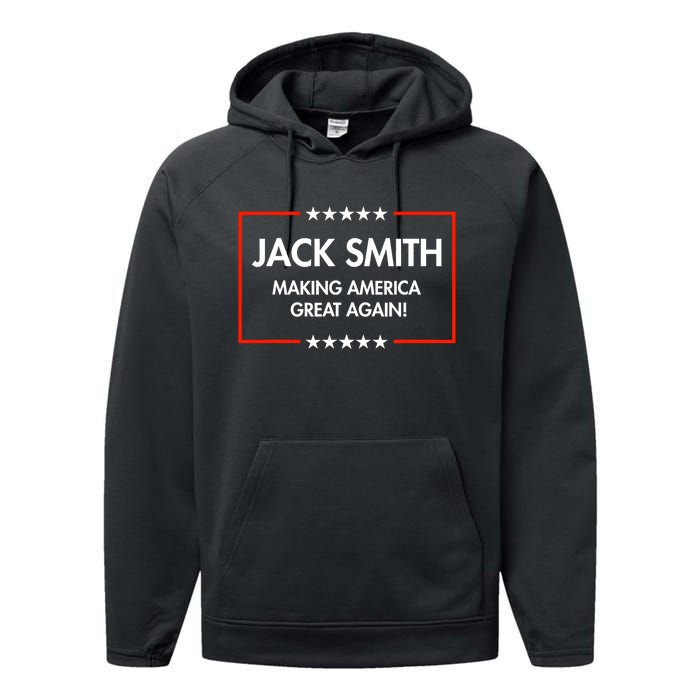 Jack Smith Is Making America Great Again Performance Fleece Hoodie