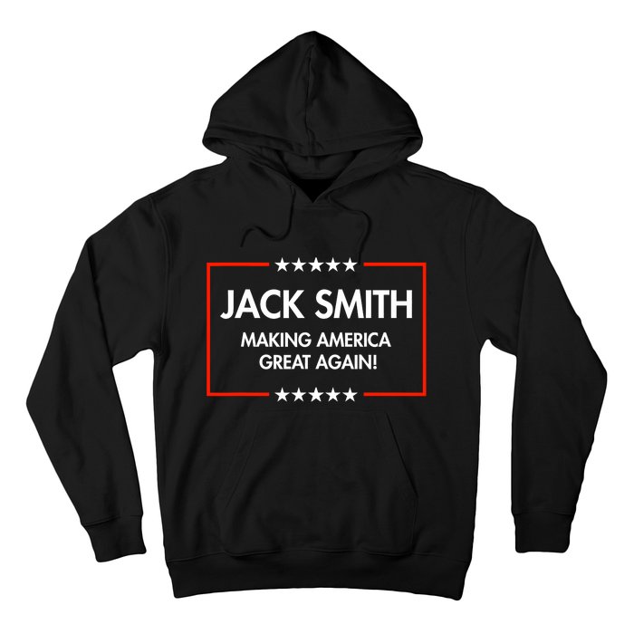 Jack Smith Is Making America Great Again Hoodie