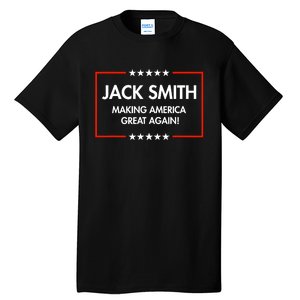 Jack Smith Is Making America Great Again Tall T-Shirt