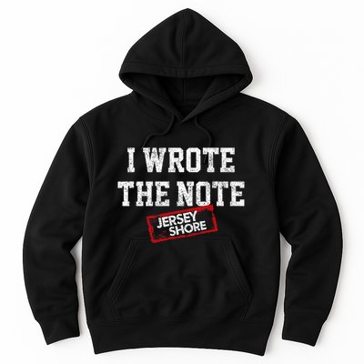 J.E.R.S.E.Y Shore I Wrote The Note Hoodie