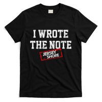 J.E.R.S.E.Y Shore I Wrote The Note T-Shirt