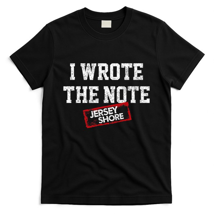 J.E.R.S.E.Y Shore I Wrote The Note T-Shirt