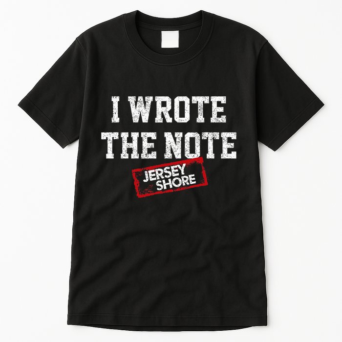J.E.R.S.E.Y Shore I Wrote The Note Tall T-Shirt