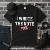 J.E.R.S.E.Y Shore I Wrote The Note Tall T-Shirt