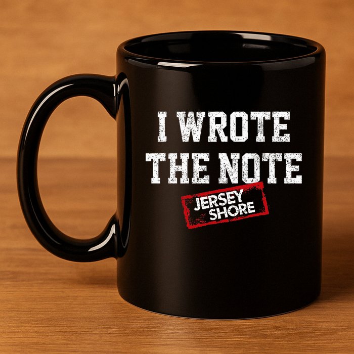 J.E.R.S.E.Y Shore I Wrote The Note 11oz C Handle Ceramic Mug