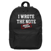 J.E.R.S.E.Y Shore I Wrote The Note 16 in Basic Backpack