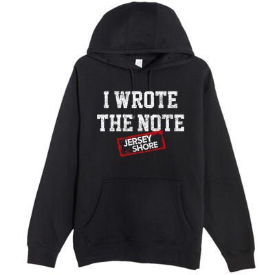 J.E.R.S.E.Y Shore I Wrote The Note Premium Pullover Hoodie