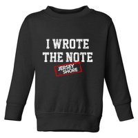 J.E.R.S.E.Y Shore I Wrote The Note Toddler Sweatshirt