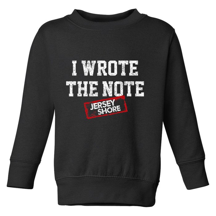 J.E.R.S.E.Y Shore I Wrote The Note Toddler Sweatshirt