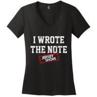 J.E.R.S.E.Y Shore I Wrote The Note Women's V-Neck T-Shirt