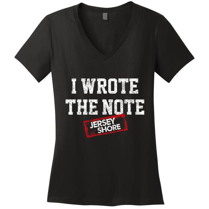 J.E.R.S.E.Y Shore I Wrote The Note Women's V-Neck T-Shirt