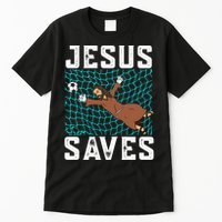 Jesus Saves I Christian Faith I Jesus Soccer Goalkeeper Funny Gift Tall T-Shirt