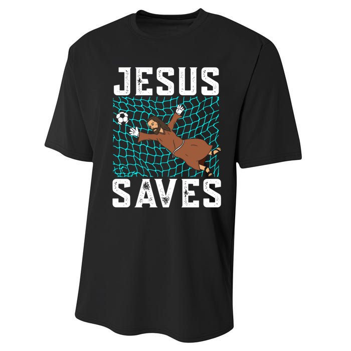 Jesus Saves I Christian Faith I Jesus Soccer Goalkeeper Funny Gift Performance Sprint T-Shirt