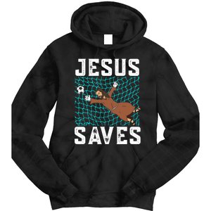 Jesus Saves I Christian Faith I Jesus Soccer Goalkeeper Funny Gift Tie Dye Hoodie