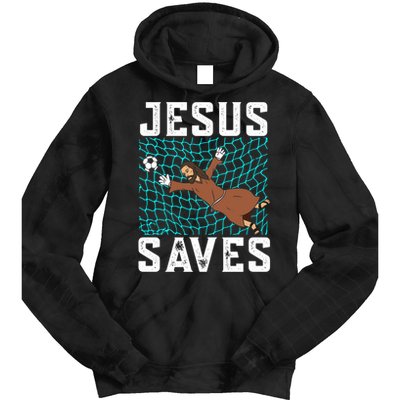 Jesus Saves I Christian Faith I Jesus Soccer Goalkeeper Funny Gift Tie Dye Hoodie