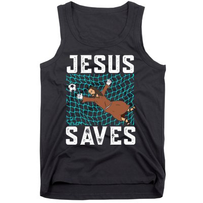 Jesus Saves I Christian Faith I Jesus Soccer Goalkeeper Funny Gift Tank Top