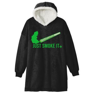 Just Smoke It Hooded Wearable Blanket
