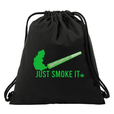 Just Smoke It Drawstring Bag