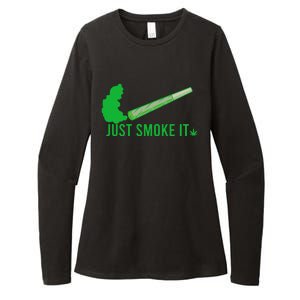 Just Smoke It Womens CVC Long Sleeve Shirt