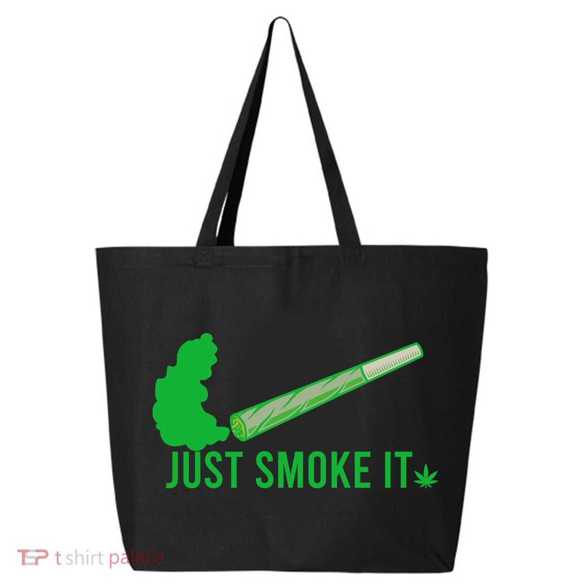 Just Smoke It 25L Jumbo Tote