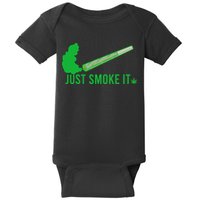 Just Smoke It Baby Bodysuit