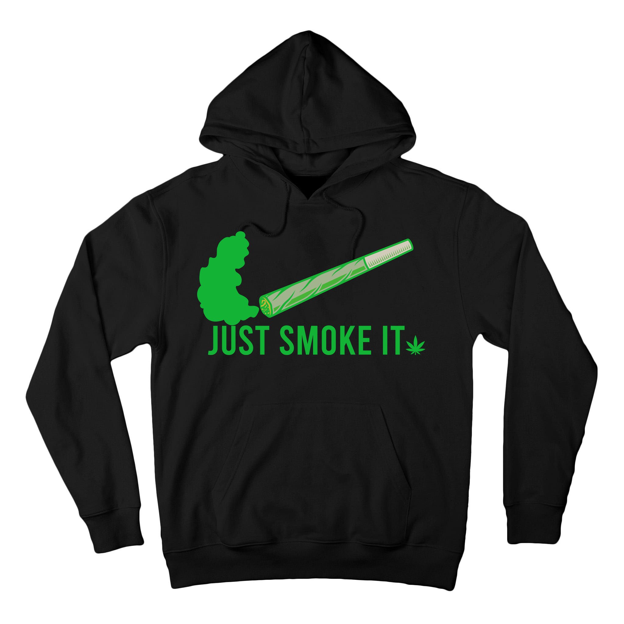 Just Smoke It Tall Hoodie