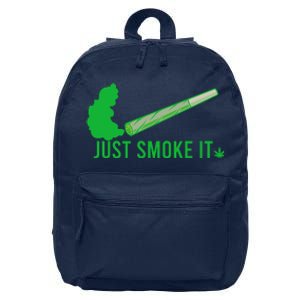 Just Smoke It 16 in Basic Backpack