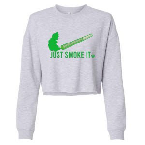 Just Smoke It Cropped Pullover Crew