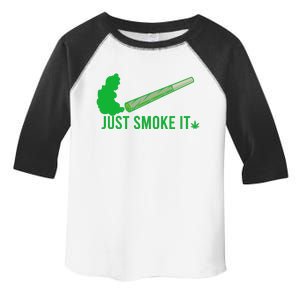 Just Smoke It Toddler Fine Jersey T-Shirt