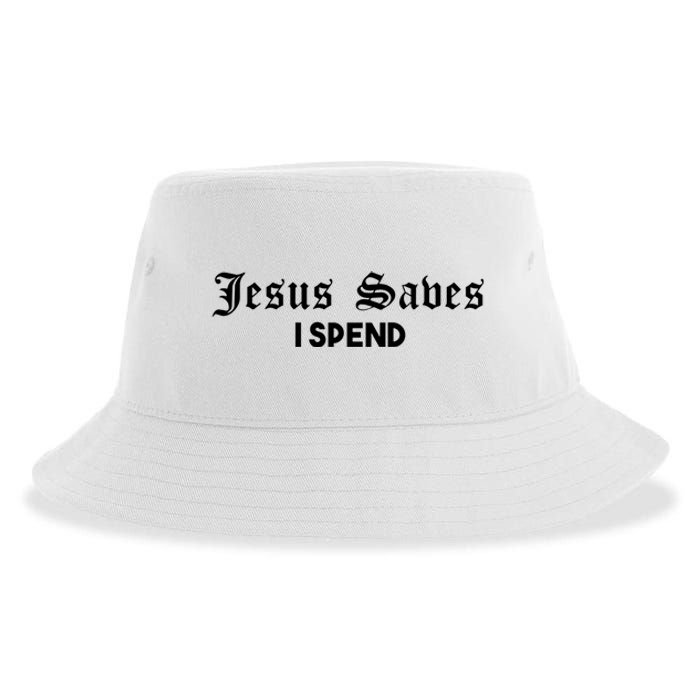 Jesus Saves I Spend Sustainable Bucket Hat