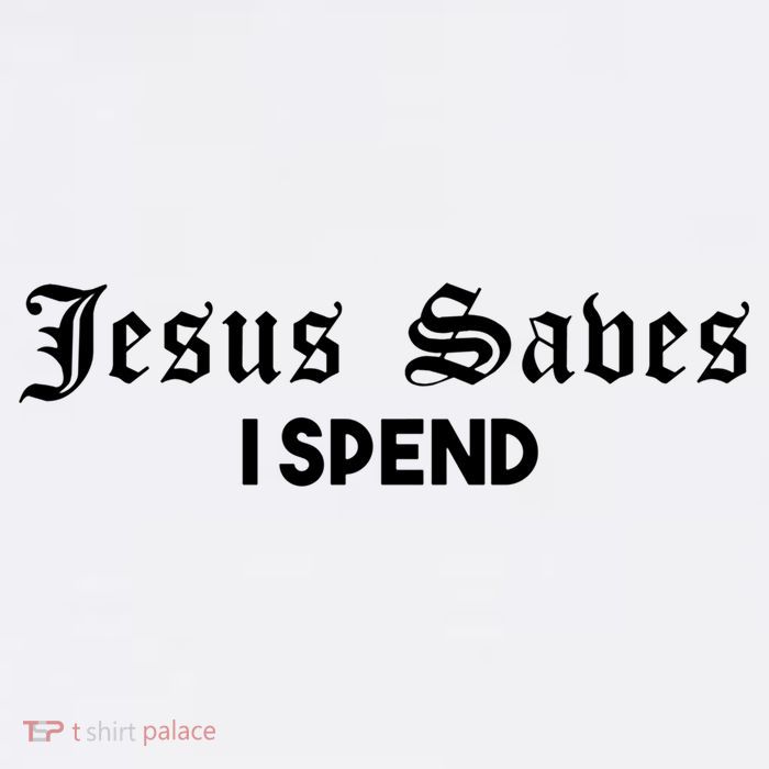 Jesus Saves I Spend 11oz C Handle Ceramic Mug