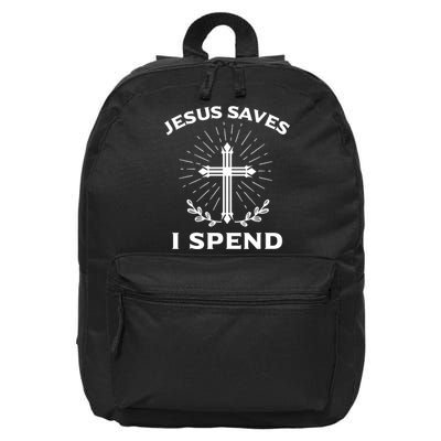 Jesus Saves I Spend 16 in Basic Backpack