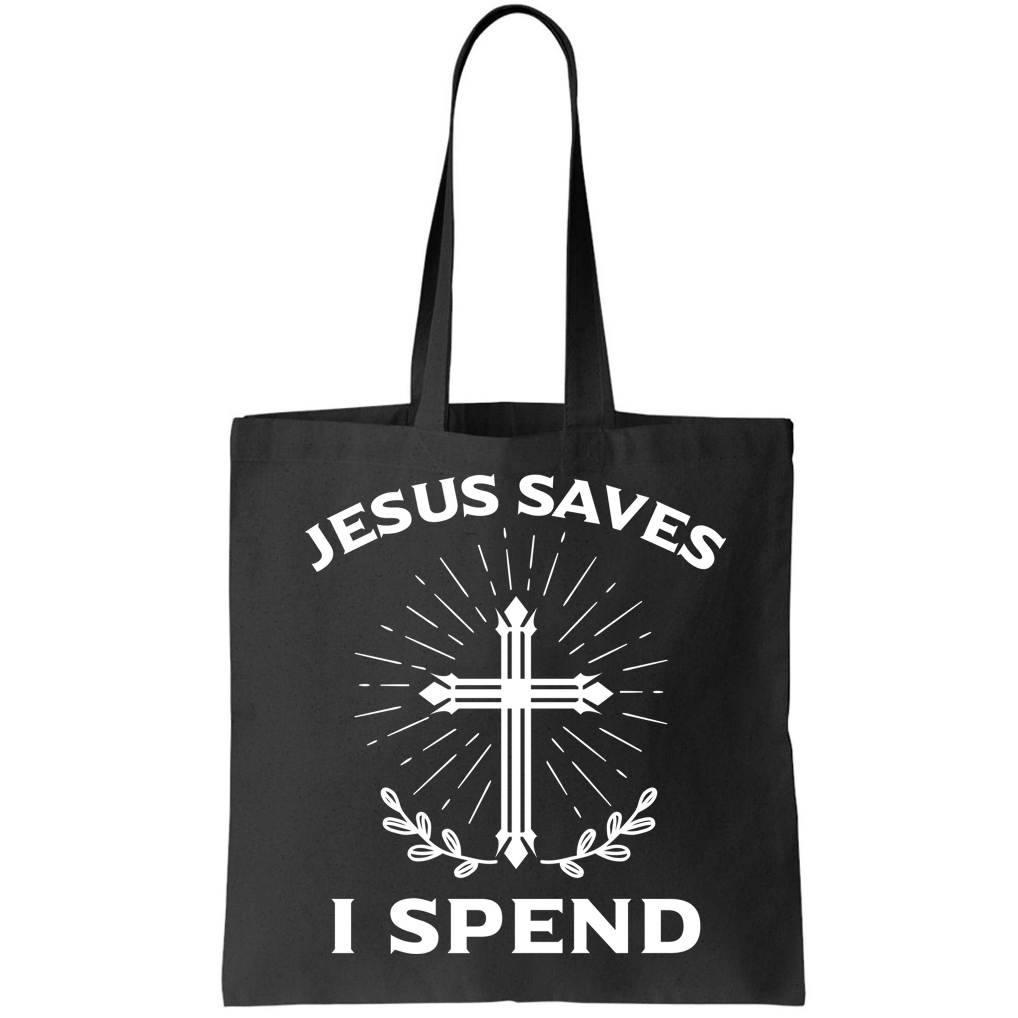 Jesus Saves I Spend Bag