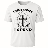 Jesus Saves I Spend Cooling Performance Crew T-Shirt