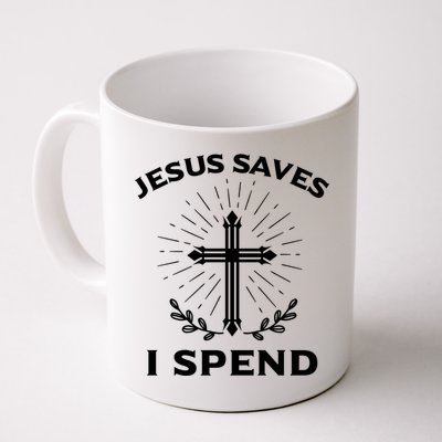 Jesus Saves I Spend Mug