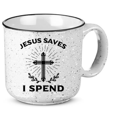 Jesus Saves I Spend 15oz Campfire Ceramic Mug