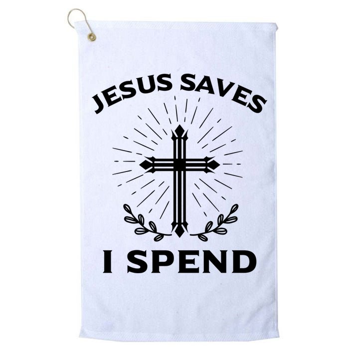 Jesus Saves I Spend Golf Towel