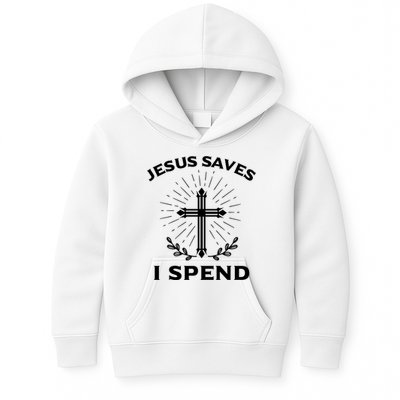Jesus Saves I Spend Kids Hoodie