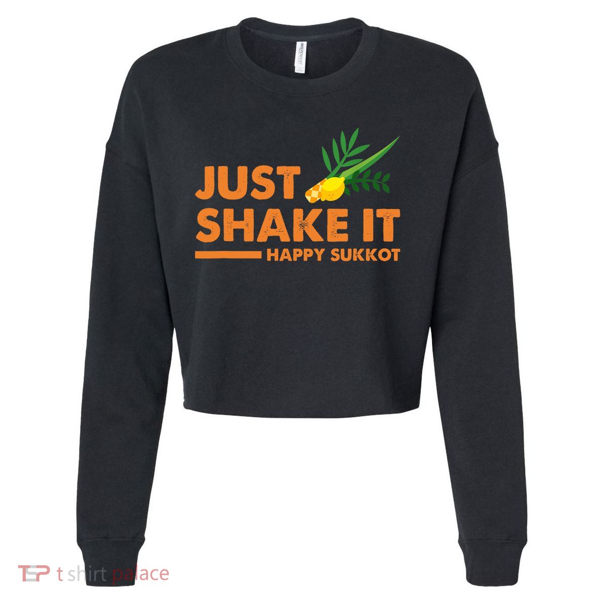 Just Shake It Happy Sukkot Festival Jewish Holiday Hebrew Cropped Pullover Crew