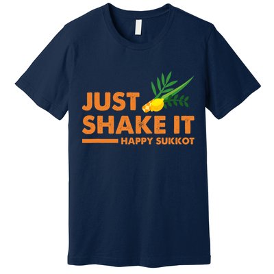 Just Shake It Happy Sukkot Festival Jewish Holiday Hebrew Premium T-Shirt