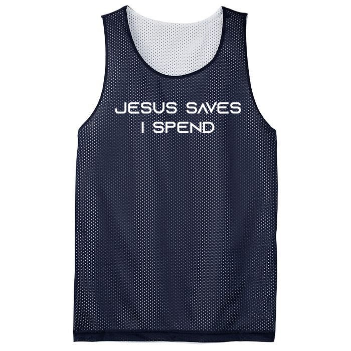 Jesus Saves I Spend Mesh Reversible Basketball Jersey Tank