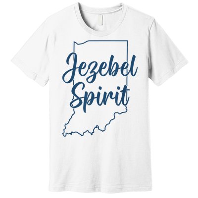 Jezebel Spirit Indiana Premium T-Shirt