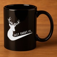 Just Shoot It Funny Deer Hunting Xmas HunterS Humor 11oz C Handle Ceramic Mug