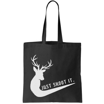 Just Shoot It Funny Deer Hunting Xmas HunterS Humor Bag