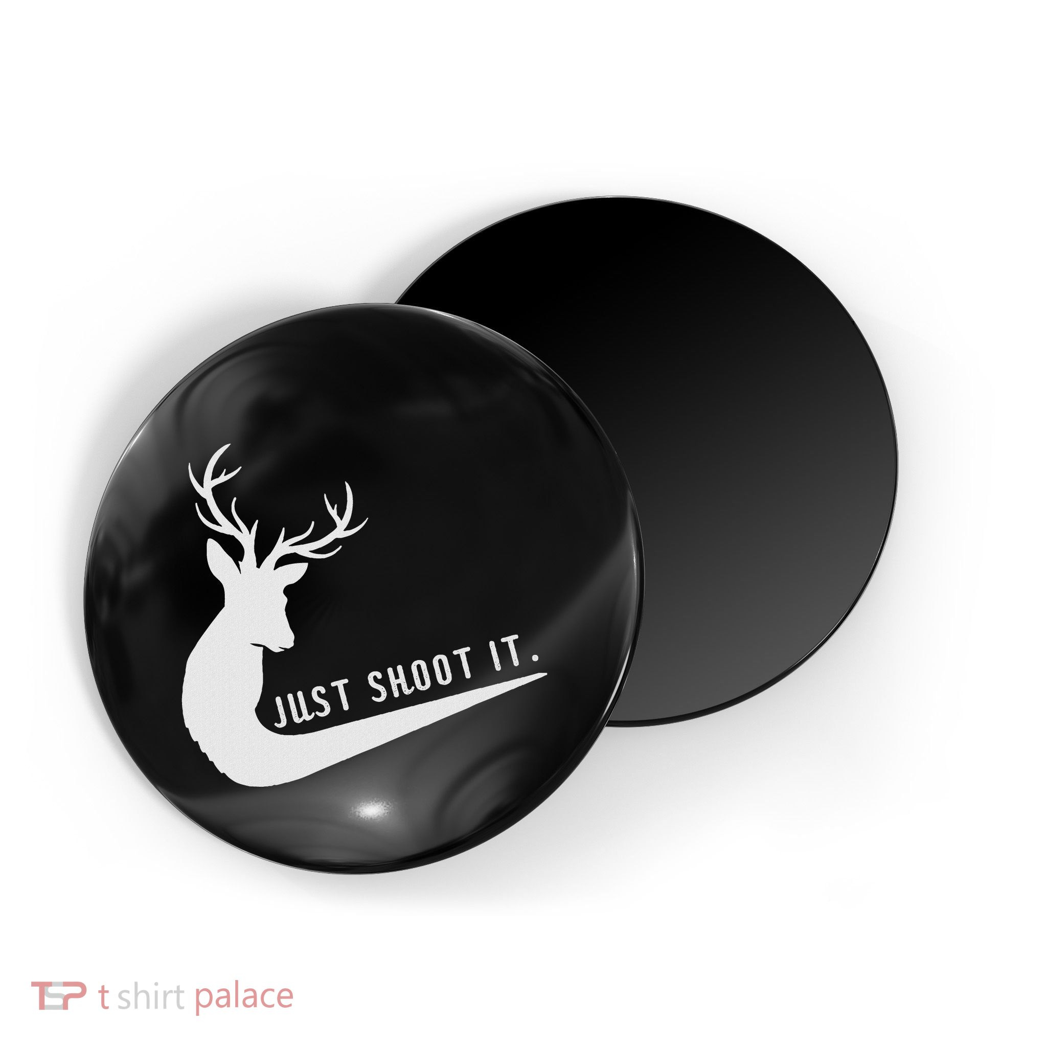 Just Shoot It Funny Deer Hunting Xmas HunterS Humor Magnet