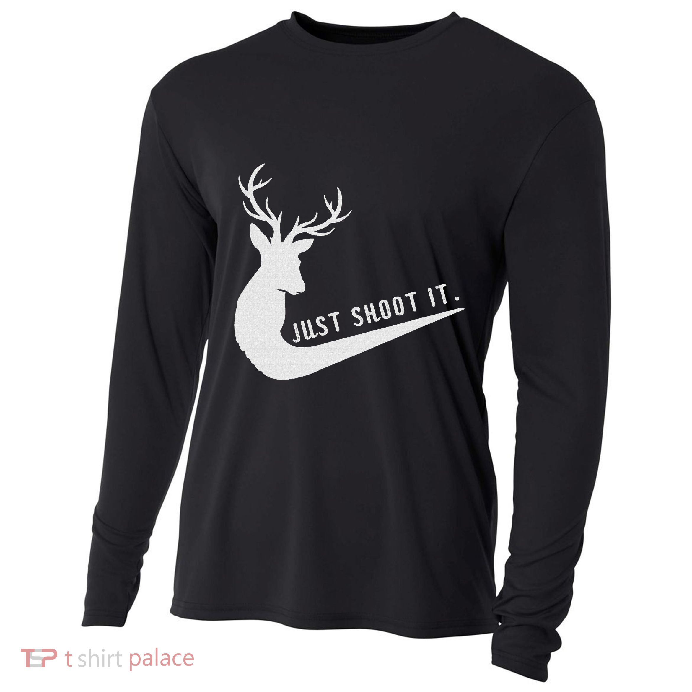 Just Shoot It Funny Deer Hunting Xmas HunterS Humor Cooling Performance Long Sleeve Crew
