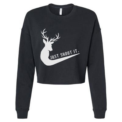 Just Shoot It Funny Deer Hunting Xmas HunterS Humor Cropped Pullover Crew