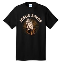 Jesus Saves Tall T-Shirt