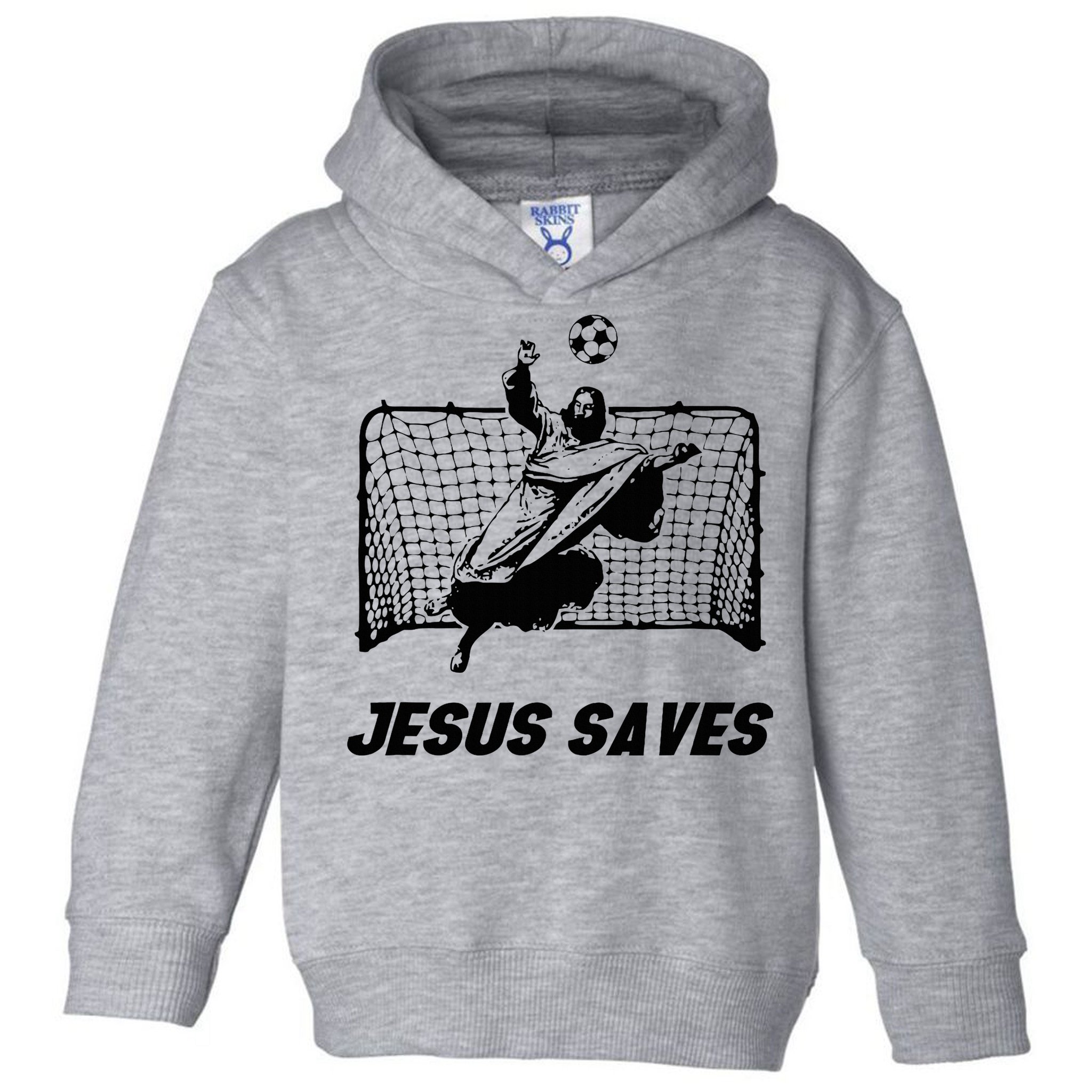 Jesus Saves Jesus Saved Soccer Goal Goalie Toddler Hoodie