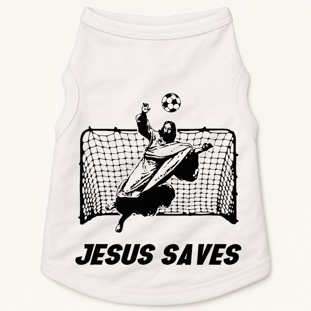 Jesus Saves Jesus Saved Soccer Goal Goalie Doggie Tank